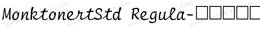 MonktonertStd Regula字体转换